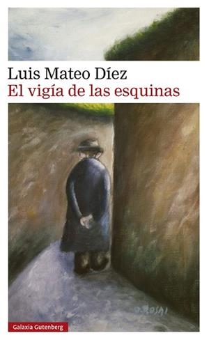 VIGÍA DE LAS ESQUINAS, EL | 9791387605223 | DÍEZ, LUIS MATEO | Llibreria Online de Banyoles | Comprar llibres en català i castellà online