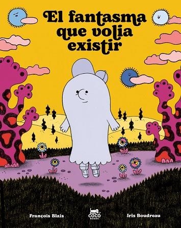 FANTASMA QUE VOLIA EXISTIR, EL | 9791399037050 | BLAIS, FRANÇOIS | Llibreria Online de Banyoles | Comprar llibres en català i castellà online