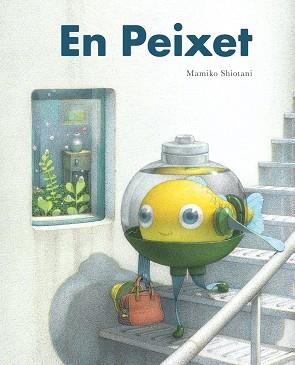 PEIXET, EN | 9788416427833 | SHIOTANI, MAMIKO | Llibreria Online de Banyoles | Comprar llibres en català i castellà online