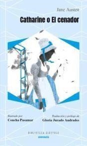 CATHERINE O EL CENADOR | 9788419223142 | AUSTEN, JANE | Llibreria Online de Banyoles | Comprar llibres en català i castellà online