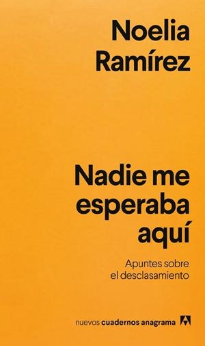 NADIE ME ESPERABA AQUÍ | 9788433948021 | RAMÍREZ, NOELIA | Llibreria L'Altell - Llibreria Online de Banyoles | Comprar llibres en català i castellà online - Llibreria de Girona