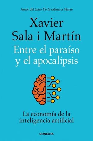ENTRE EL PARAÍSO Y EL APOCALIPSIS | 9788418053177 | SALA I MARTÍN, XAVIER | Llibreria L'Altell - Llibreria Online de Banyoles | Comprar llibres en català i castellà online - Llibreria de Girona