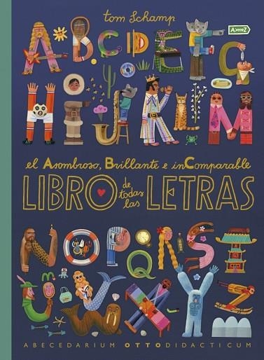 EL ASOMBROSO, BRILLANTE E INCOMPARABLE LIBRO DE TODAS LAS LETRAS | 9780241779705 | SCHAMP, TOM | Llibreria Online de Banyoles | Comprar llibres en català i castellà online
