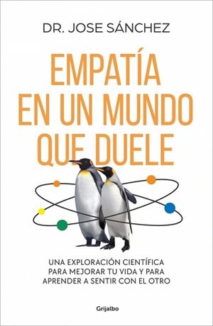 EMPATÍA EN UN MUNDO QUE DUELE | 9788425370885 | SÁNCHEZ GARCÍA, DR. JOSE | Llibreria L'Altell - Llibreria Online de Banyoles | Comprar llibres en català i castellà online - Llibreria de Girona