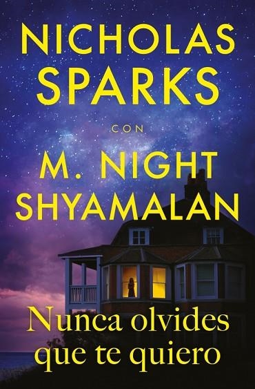 NUNCA OLVIDES QUE TE QUIERO | 9788410274396 | SPARKS, NICHOLAS/SHYAMALAN, M. NIGHT | Llibreria Online de Banyoles | Comprar llibres en català i castellà online