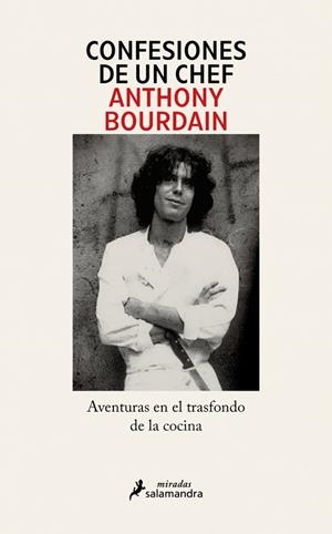 CONFESIONES DE UN CHEF | 9791387640576 | BOURDAIN, ANTHONY | Llibreria L'Altell - Llibreria Online de Banyoles | Comprar llibres en català i castellà online - Llibreria de Girona