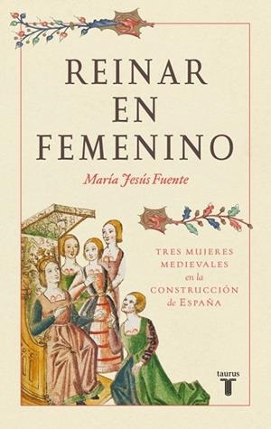REINAR EN FEMENINO | 9788430627530 | FUENTE PÉREZ, MARÍA JESÚS | Llibreria Online de Banyoles | Comprar llibres en català i castellà online