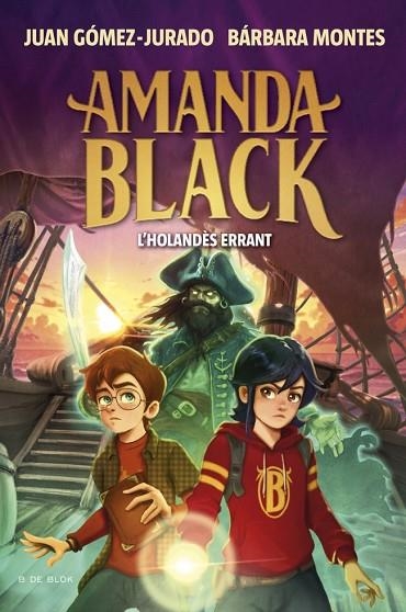 AMANDA BLACK 13 - L'HOLANDÈS ERRANT | 9788419910899 | GÓMEZ-JURADO, JUAN/MONTES, BÁRBARA | Llibreria Online de Banyoles | Comprar llibres en català i castellà online