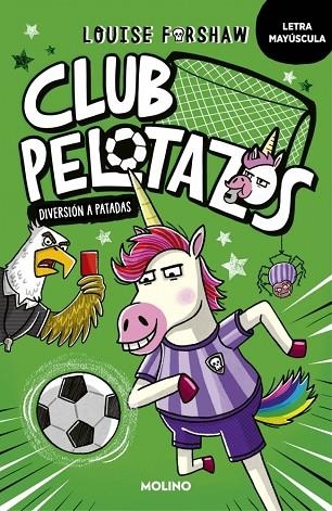 CLUB PELOTAZOS 1 - DIVERSIÓN A PATADAS (CON LETRA MAYÚSCULA) | 9788427250857 | FORSHAW, LOUISE | Llibreria Online de Banyoles | Comprar llibres en català i castellà online