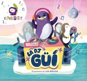 LA DJ GÜÍ | 9791387809003 | EL POT PETIT | Llibreria Online de Banyoles | Comprar llibres en català i castellà online