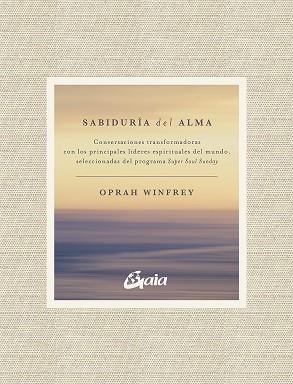 SABIDURÍA DEL ALMA | 9788484458609 | WINFREY, OPRAH | Llibreria Online de Banyoles | Comprar llibres en català i castellà online