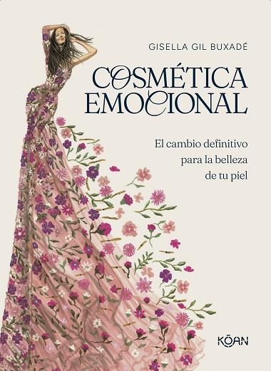 COSMÉTICA EMOCIONAL | 9788410358058 | GIL BUXADÉ, GISELLA | Llibreria Online de Banyoles | Comprar llibres en català i castellà online