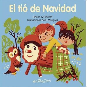 EL TIÓ DE NAVIDAD | 9788418900983 | RINCÓN & GINESTA | Llibreria Online de Banyoles | Comprar llibres en català i castellà online