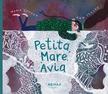 PETITA, MARE, ÀVIA | 9788418972829 | SENDER, MARÍA | Llibreria Online de Banyoles | Comprar llibres en català i castellà online