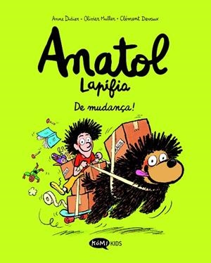 ANATOL LAPIFIA VOL.9 DE MUDANÇA! | 9791387744120 | DIDIER, ANNE/MULLER, OLIVIER | Llibreria Online de Banyoles | Comprar llibres en català i castellà online