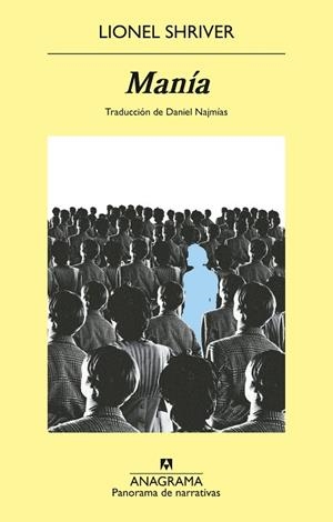 MANÍA | 9788433948076 | SHRIVER, LIONEL | Llibreria L'Altell - Llibreria Online de Banyoles | Comprar llibres en català i castellà online - Llibreria de Girona