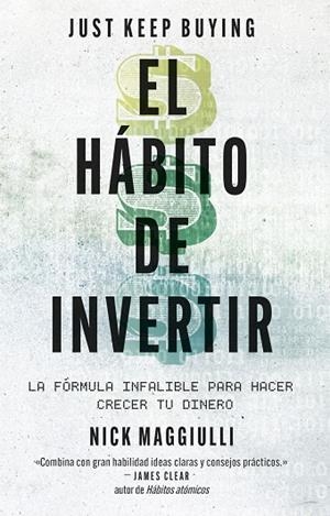 EL HÁBITO DE INVERTIR (JUST KEEP BUYING) | 9788411004343 | MAGGIULLI, NICK | Llibreria Online de Banyoles | Comprar llibres en català i castellà online