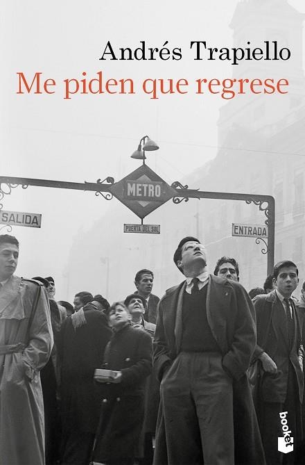 ME PIDEN QUE REGRESE | 9788423368860 | TRAPIELLO, ANDRÉS | Llibreria L'Altell - Llibreria Online de Banyoles | Comprar llibres en català i castellà online - Llibreria de Girona