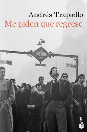 ME PIDEN QUE REGRESE | 9788423368860 | TRAPIELLO, ANDRÉS | Llibreria L'Altell - Llibreria Online de Banyoles | Comprar llibres en català i castellà online - Llibreria de Girona