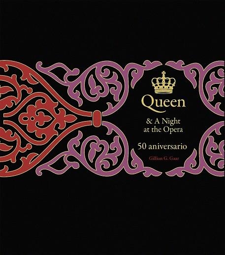 QUEEN & A NIGHT AT THE OPERA. 50 ANIVERSARIO | 9788448043704 | GAAR, GILLIAN G. | Llibreria Online de Banyoles | Comprar llibres en català i castellà online
