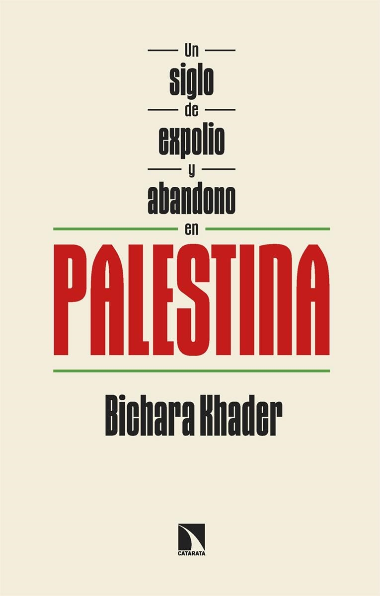 UN SIGLO DE EXPOLIO Y ABANDONO EN PALESTINA | 9788410674660 | KHADER, BICHARA | Llibreria L'Altell - Llibreria Online de Banyoles | Comprar llibres en català i castellà online - Llibreria de Girona