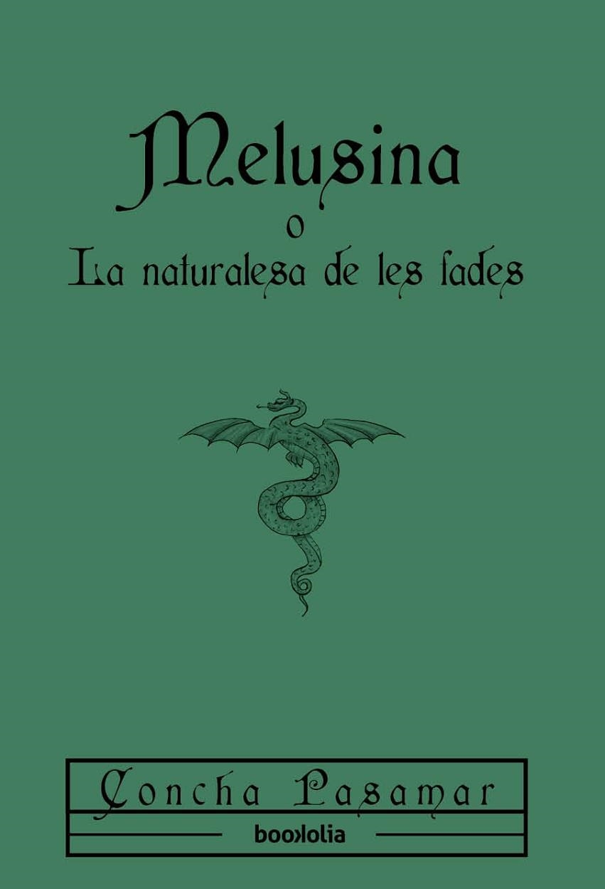 MELUSINA O LA NATURALESA DE LES FADES | 9791387702151 | PASAMAR, CONCHA | Llibreria L'Altell - Llibreria Online de Banyoles | Comprar llibres en català i castellà online - Llibreria de Girona