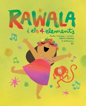RAWALA I ELS 4 ELEMENTS (CONTE) | 9788412783698 | CANELLAS CRUSELLAS, MARTA | Llibreria Online de Banyoles | Comprar llibres en català i castellà online