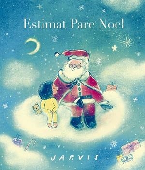 ESTIMAT PARE NOEL | 9788410406896 | JARVIS | Llibreria L'Altell - Llibreria Online de Banyoles | Comprar llibres en català i castellà online - Llibreria de Girona