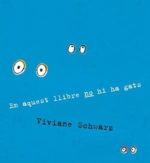 EN AQUEST LLIBRE NO HI HA GATS | 9788410406919 | VIVIANE SCHWARZ | Llibreria L'Altell - Llibreria Online de Banyoles | Comprar llibres en català i castellà online - Llibreria de Girona