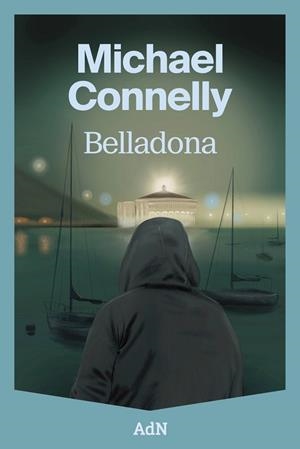 BELLADONA | 9791387596217 | CONNELLY, MICHAEL | Llibreria Online de Banyoles | Comprar llibres en català i castellà online