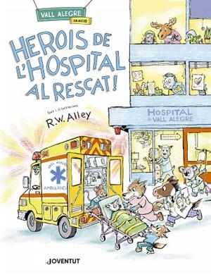 HEROIS DE L'HOSPITAL AL RESCAT! | 9788426149589 | ALLEY, R. W. | Llibreria L'Altell - Llibreria Online de Banyoles | Comprar llibres en català i castellà online - Llibreria de Girona