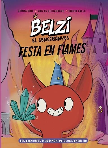 BELZI EL SENSEBANYES 3. FESTA EN FLAMES | 9788426149602 | BRIE, GEMMA/RICHARDSON, VINCAS | Llibreria L'Altell - Llibreria Online de Banyoles | Comprar llibres en català i castellà online - Llibreria de Girona