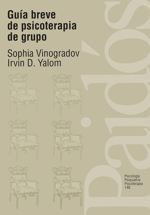 GUÍA BREVE DE PSICOTERAPIA DE GRUPO | 9788449302244 | YALOM, IRVIN D./VINOGRADOV, SOPHIA | Llibreria L'Altell - Llibreria Online de Banyoles | Comprar llibres en català i castellà online - Llibreria de Girona