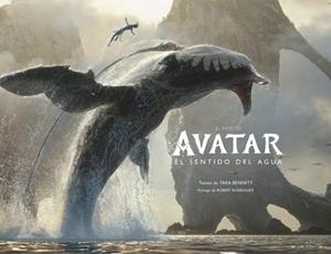 EL ARTE DE AVATAR: EL SENTIDO DEL AGUA | 9780241629673 | BENNETT, TARA/RODRIGUEZ, ROBERT | Llibreria Online de Banyoles | Comprar llibres en català i castellà online