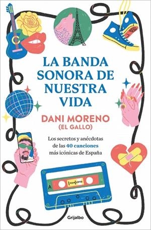 LA BANDA SONORA DE NUESTRA VIDA | 9788425370595 | MORENO, DANI | Llibreria Online de Banyoles | Comprar llibres en català i castellà online