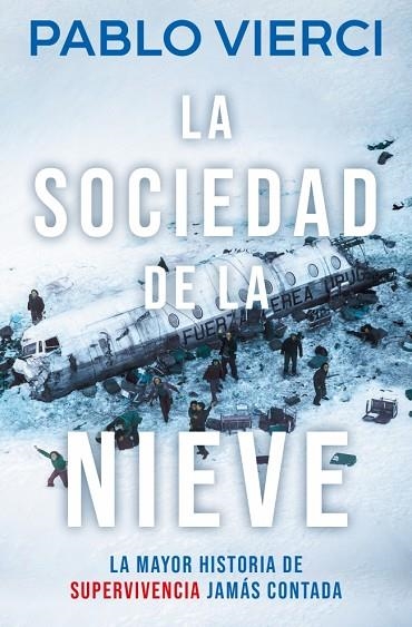 LA SOCIEDAD DE LA NIEVE | 9788466387545 | VIERCI, PABLO | Llibreria Online de Banyoles | Comprar llibres en català i castellà online