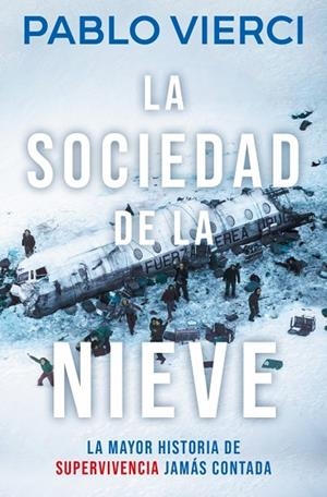 LA SOCIEDAD DE LA NIEVE | 9788466387545 | VIERCI, PABLO | Llibreria Online de Banyoles | Comprar llibres en català i castellà online