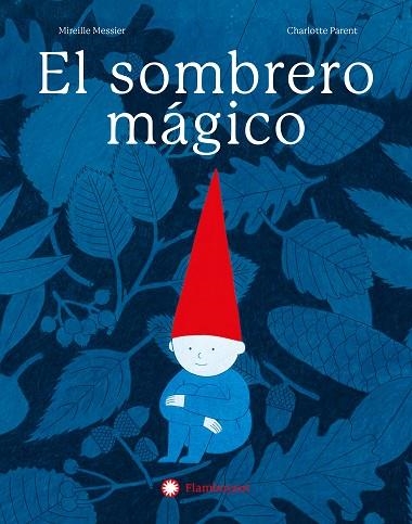 SOMBRERO MÁGICO, EL | 9788410090286 | MESSIER, MIREILLE | Llibreria Online de Banyoles | Comprar llibres en català i castellà online