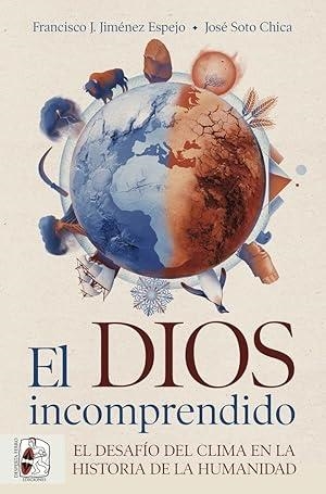 EL DIOS INCOMPRENDIDO. | 9788412984743 | JIMENEZ  ESPEJO, FRANCISCO | Llibreria L'Altell - Llibreria Online de Banyoles | Comprar llibres en català i castellà online - Llibreria de Girona
