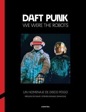 DAFT PUNK: WE WERE THE ROBOTS | 9788410045330 | VARIOS AUTORES | Llibreria L'Altell - Llibreria Online de Banyoles | Comprar llibres en català i castellà online - Llibreria de Girona
