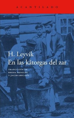 EN LAS KÁTORGAS DEL ZAR | 9788419958853 | LEYVICK, H. | Llibreria Online de Banyoles | Comprar llibres en català i castellà online