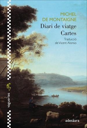 DIARI DE VIATGE / CARTES | 9788419908292 | DE MONTAIGNE, MICHEL | Llibreria Online de Banyoles | Comprar llibres en català i castellà online