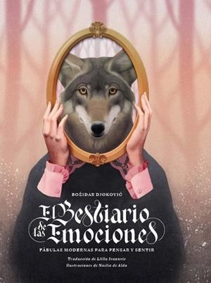 EL BESTIARIO DE LAS EMOCIONES | 9788419968524 | DJOKOVIC, BOŽIDAR | Llibreria L'Altell - Llibreria Online de Banyoles | Comprar llibres en català i castellà online - Llibreria de Girona