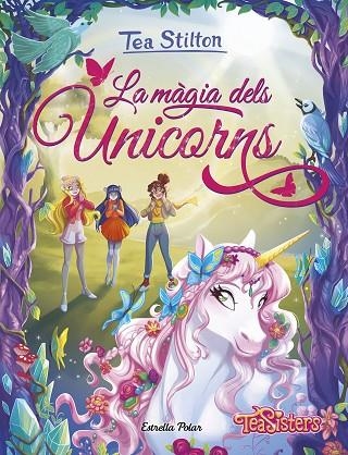 LA MÀGIA DELS UNICORNS | 9791387782757 | STILTON, TEA | Llibreria Online de Banyoles | Comprar llibres en català i castellà online