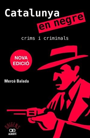 CATALUNYA EN NEGRE. CRIMS I CRIMINALS | 9788472461956 | BALADA, MERCÈ | Llibreria L'Altell - Llibreria Online de Banyoles | Comprar llibres en català i castellà online - Llibreria de Girona