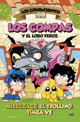 LOS COMPACUENTOS 3. LOS COMPAS Y EL LOBO FEROZ | 9788427054035 | MIKECRACK, EL TROLLINO Y TIMBA VK | Llibreria Online de Banyoles | Comprar llibres en català i castellà online