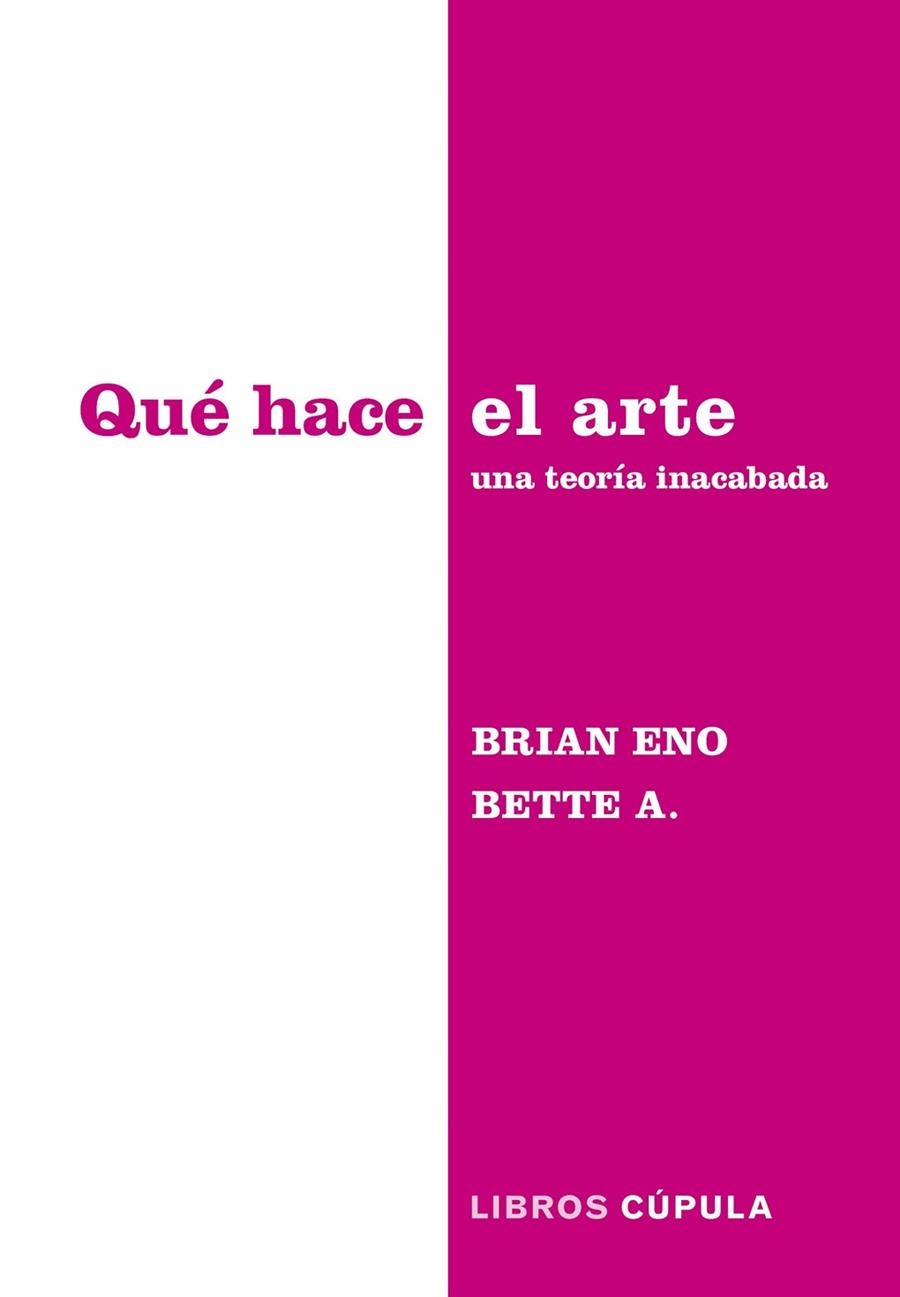 QUÉ HACE EL ARTE | 9788448045340 | ENO & BETTE ADRIAANSE, BRIAN | Llibreria Online de Banyoles | Comprar llibres en català i castellà online