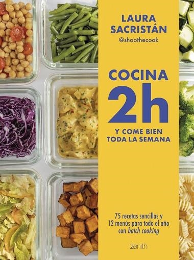 COCINA 2H Y COME BIEN TODA LA SEMANA | 9788408307877 | LAURA SACRISTÁN @SHOOTHECOOK | Llibreria Online de Banyoles | Comprar llibres en català i castellà online
