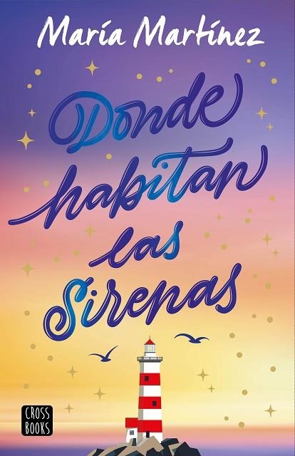 DONDE HABITAN LAS SIRENAS | 9788408308607 | MARTÍNEZ, MARÍA | Llibreria Online de Banyoles | Comprar llibres en català i castellà online