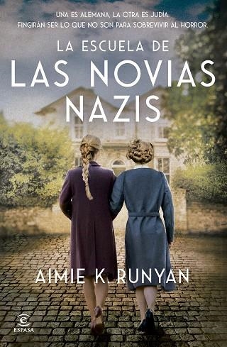 LA ESCUELA DE LAS NOVIAS NAZIS | 9788467079524 | RUNYAN, AIMIE K. | Llibreria L'Altell - Llibreria Online de Banyoles | Comprar llibres en català i castellà online - Llibreria de Girona
